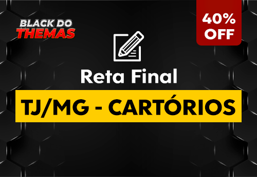 Reta Final TJ/MG Cartórios (Turma 02)