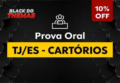 Prova Oral TJ/ES - Cartórios