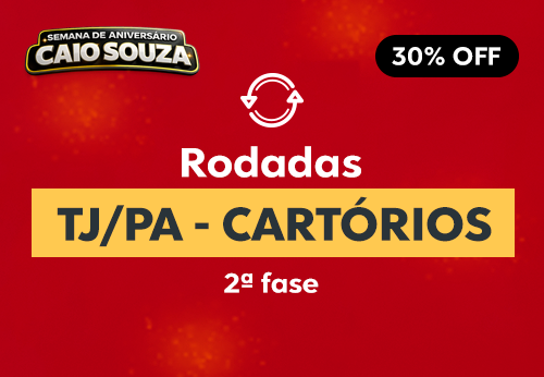 Rodadas TJ/PA Cartórios  